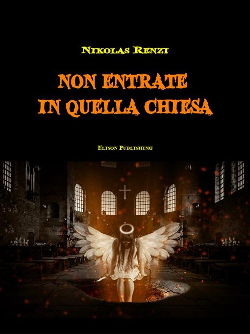 Title details for Non entrate in quella chiesa by Nikolas Renzi - Available